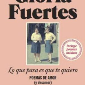 LO QUE PASA ES QUE TE QUIERO